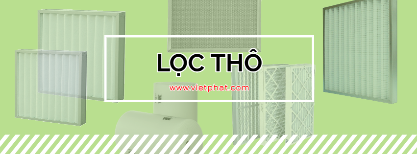 Lọc thô là cấp lọc đầu tiên trong hệ thống HVAC (là viết tắt của Heating, Ventilation, Air Conditioning - sưởi ấm, thông gió và điều hòa không khí) và là một trong những cấp lọc quan trọng trong hệ thống xử lí.