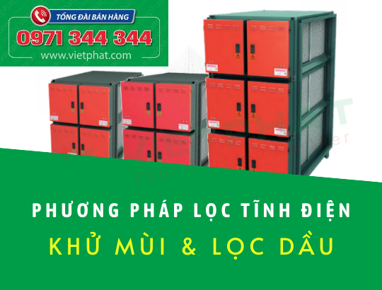 Phương pháp lọc tĩnh điện khử mùi và lọc dầu