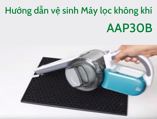Hướng dẫn vệ sinh máy lọc không khí Acson AAP30B