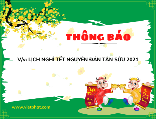 Thông báo Lịch nghỉ Tết Nguyên đán Tân Sửu 2021