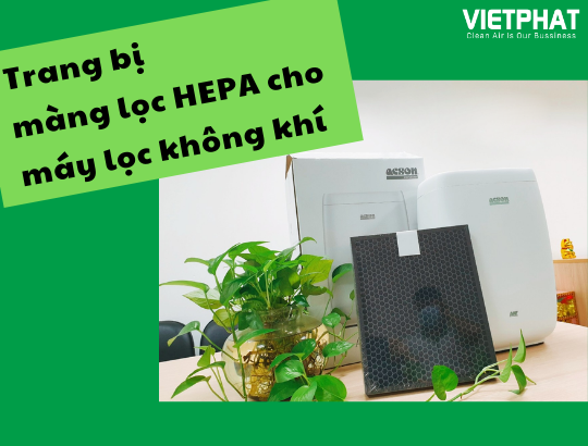 Máy lọc không khí được trang bị màng lọc HEPA